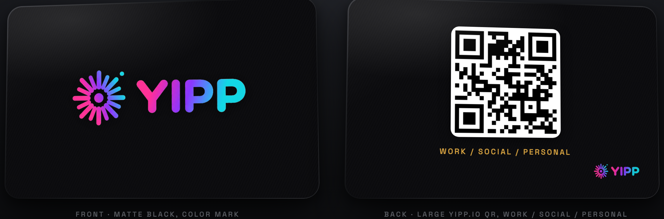 The matte-black Yipp metal NFC card, front and back, with a QR to yipp.io